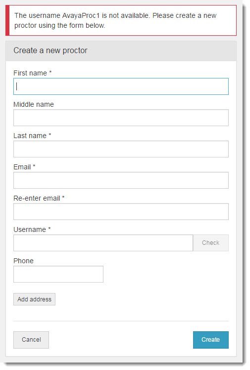 Username is not available, please create a new proctor.